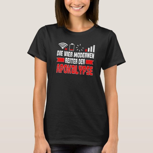 Die vier modernen Fahrer der Apokalypse T-Shirt (Vorderseite)