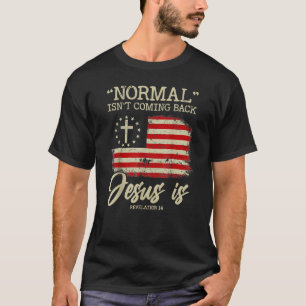 Die Vintage Normalität kommt nicht zurück, aber Je T-Shirt