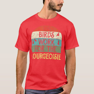 Die Vögel arbeiten für die Bourgeoisie Vintage-Kos T-Shirt