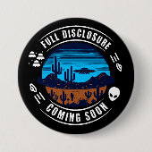 Die vollständige Offenlegung kommt bald. | UFO in  Button (Vorderseite)