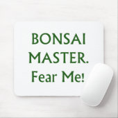 Die Vorlagen Bonsais befürchten mich grüner Text Mousepad (Mit Mouse)
