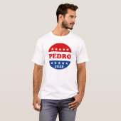 Die Wahl für Pedro 2028 Retro Kampagne Button Funn T-Shirt (Vorne ganz)