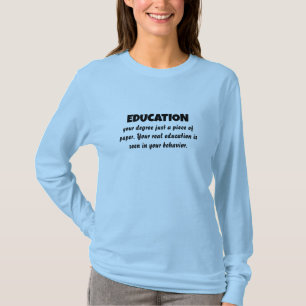 Die wahre Bedeutung von Bildung: Bildung jenseits  T-Shirt