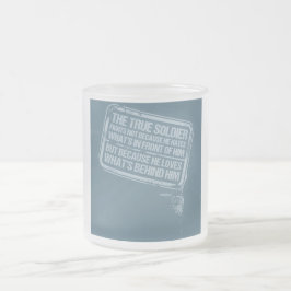 Die wahre Soldat-Tasse Mattglastasse