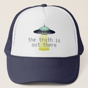 "Die Wahrheit ist da draußen" Alien im UFO mit Tr Truckerkappe