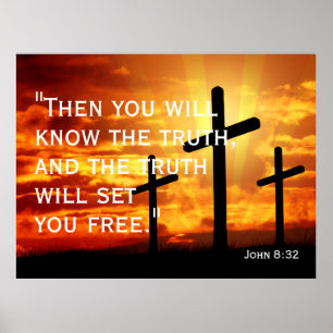 die Wahrheit wird euch frei machen Johannes 8:32 Poster
