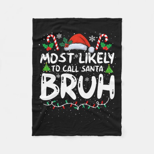 Die wahrscheinlichste Art, Santa Bruh Funny Matchi Fleecedecke (Vorderseite)