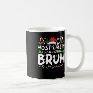 Die wahrscheinlichste Art, Santa Bruh Funny Matchi Kaffeetasse