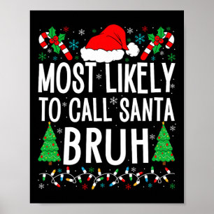 Die wahrscheinlichste Art, Santa Bruh Funny Matchi Poster