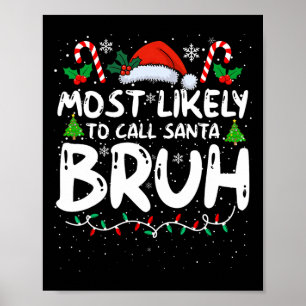 Die wahrscheinlichste Art, Santa Bruh Funny Matchi Poster