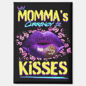 Die Währung meiner Mama ist Kisses Magnet (Vorderseite)