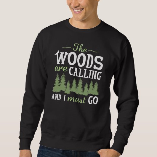 Die Wälder rufen Sweatshirt (Vorderseite)