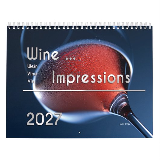 Die Wand Kalender der Wein ... Impressionen 2026 (Titelbild)