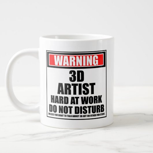 Die Warnung von 3D-Künstlern bei der Arbeit stört  Jumbo-Tasse (Links)