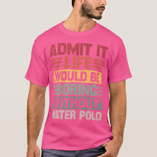 Die Wasserpolo-Legende Retro schwimmen Männer Wass T-Shirt