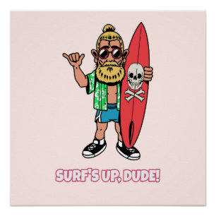 Die Welle ist da, Alter! Bärtiger Cartoon-Surfer Poster