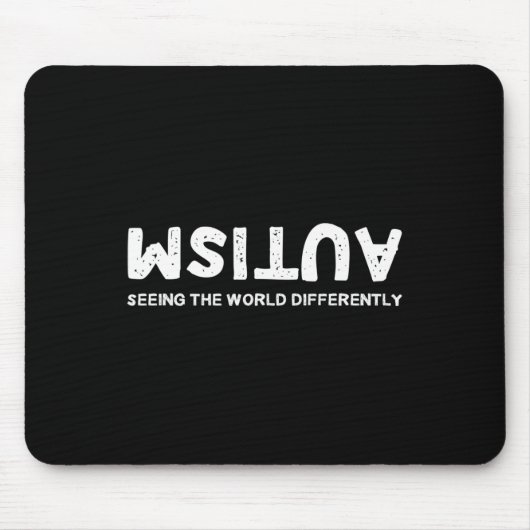 Die Welt anders als Autismus auf den Kopf stellen Mousepad (Vorne)