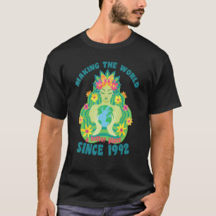 Die Welt besser machen seit 1992 Geburtstag T-Shirt
