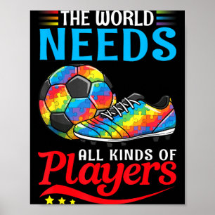 Die Welt Braucht Alle Arten Von Spielern Fußball A Poster