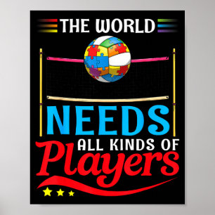 Die Welt Braucht Alle Arten Von Spielern Volleybal Poster
