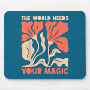 Die Welt braucht deine magische Retro-Blumen-Sitiv Mousepad