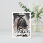Die Welt braucht mehr Cowboys Western Cowboy Spric Postkarte (Stehend Vorderseite)