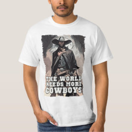 Die Welt braucht mehr Cowboys Western Cowboy Spric T-Shirt