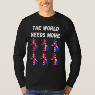 Die Welt braucht mehr Großbritannien Britisch T-Shirt