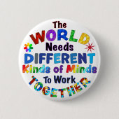 Die Welt braucht verschiedene Arten von Minds Button (Vorderseite)