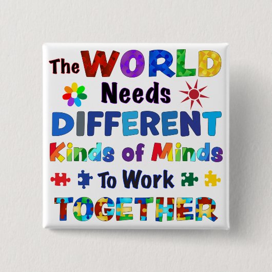 Die Welt braucht verschiedene Arten von Minds Button (Vorderseite)
