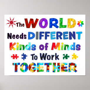 Die Welt braucht verschiedene Arten von Minds Poster