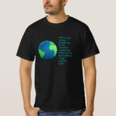 Die Welt dreht sich um mich. T-Shirt (Vorderseite)
