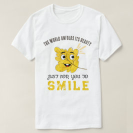 "Die Welt entfaltet ihre Schönheit" Gelber lächeln T-Shirt