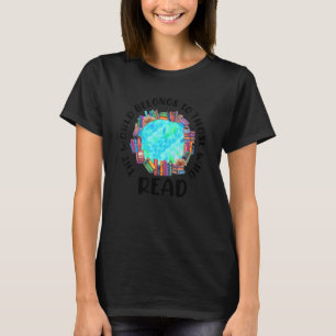 Die Welt gehört denen, die lesen T-Shirt