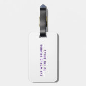 Die Welt gehört zum tapferen Loch-Fitness-Monster Gepäckanhänger (Rückseite vertikal)