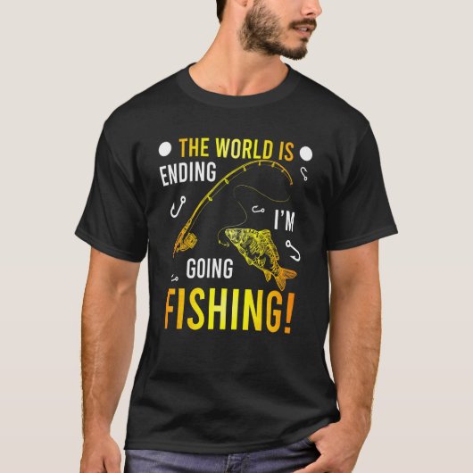 Die Welt geht Unter Ich Geh Fischen Fischer 1 T-Shirt (Vorderseite)