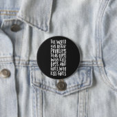 Die Welt hat größere Probleme als Jungen, die Jung Button (Beispiel)