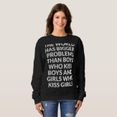 Die Welt hat größere Probleme beim Design Gay Prid Sweatshirt (Vorne ganz)