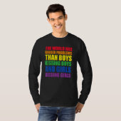 Die Welt hat größere Probleme LGBT Q Prix Gay Pro T-Shirt (Vorne ganz)