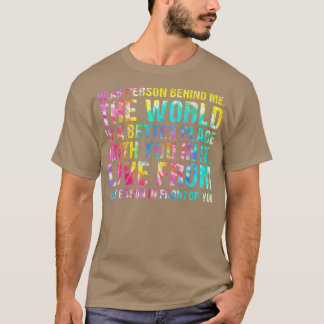 Die Welt ist besser ein Ort mit dir in der Mentali T-Shirt