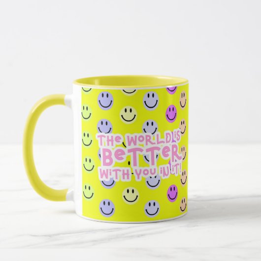 Die Welt ist besser mit dir in der Tasse (Links)