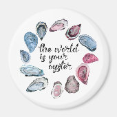 Die Welt ist deine Austernwelt Magnet (Vorne)