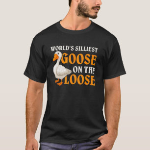 Die Welt ist die stille Gans auf der Lose 5 T-Shirt