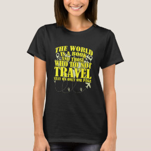 Die Welt ist ein Buch und diejenigen, die nicht re T-Shirt