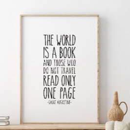 Die Welt ist ein Buch, Zitat von Saint Augustine Poster