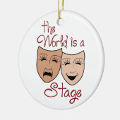Die Welt ist eine Bühne Keramik Ornament (Links)