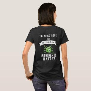 Die Welt ist eine große Krankheit.. stellt UNITE v T-Shirt