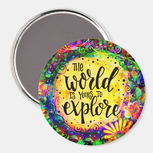 Die Welt ist eure zu erforschen Magnet (Vorderseite/Rückseite)