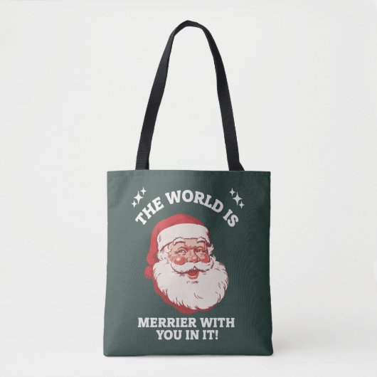 Die Welt ist fröhlicher mit dir darin Santa Xmas Tasche (Vorderseite)