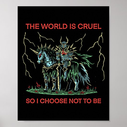 Die Welt ist grausam, also entscheide ich mich, ni Poster (Vorne)